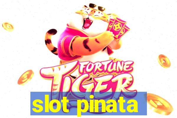 slot pinata