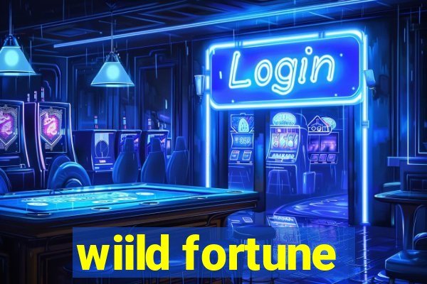 wiild fortune