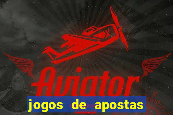 jogos de apostas online tigre