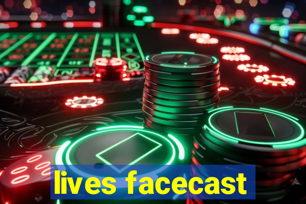 lives facecast