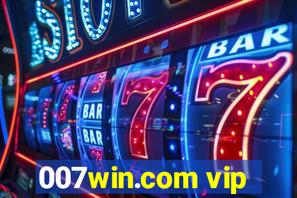 007win.com vip