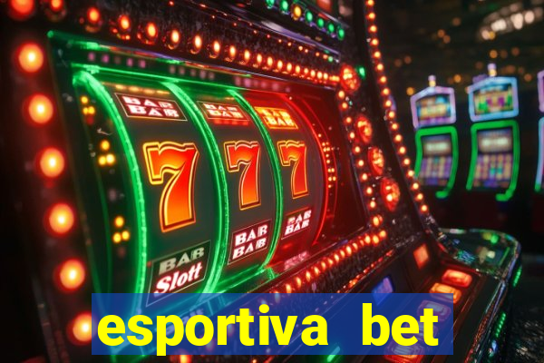 esportiva bet deposito minimo