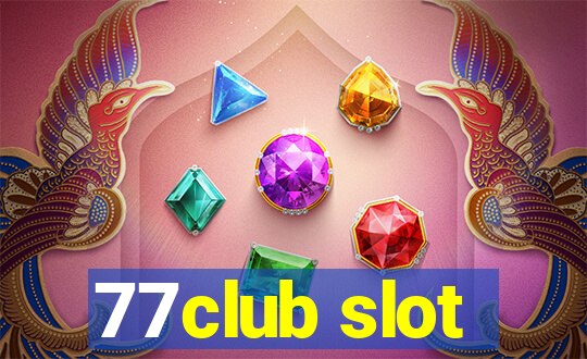 77club slot