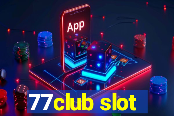 77club slot