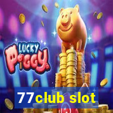 77club slot