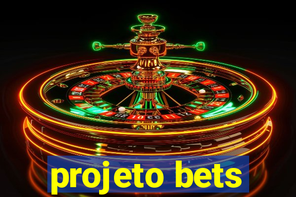 projeto bets