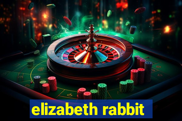 elizabeth rabbit