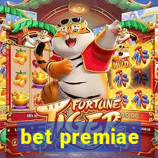 bet premiae