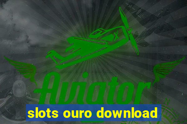 slots ouro download