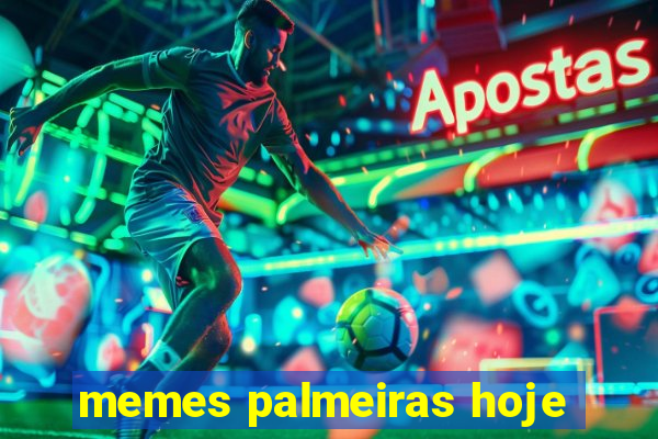 memes palmeiras hoje