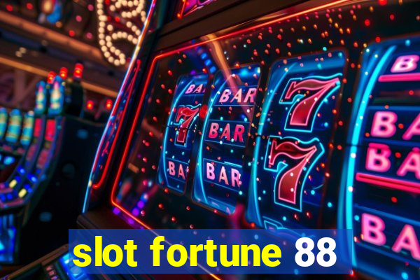 slot fortune 88