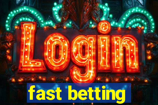 fast betting