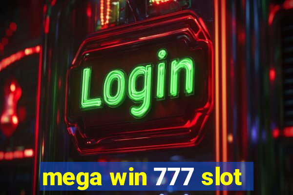 mega win 777 slot