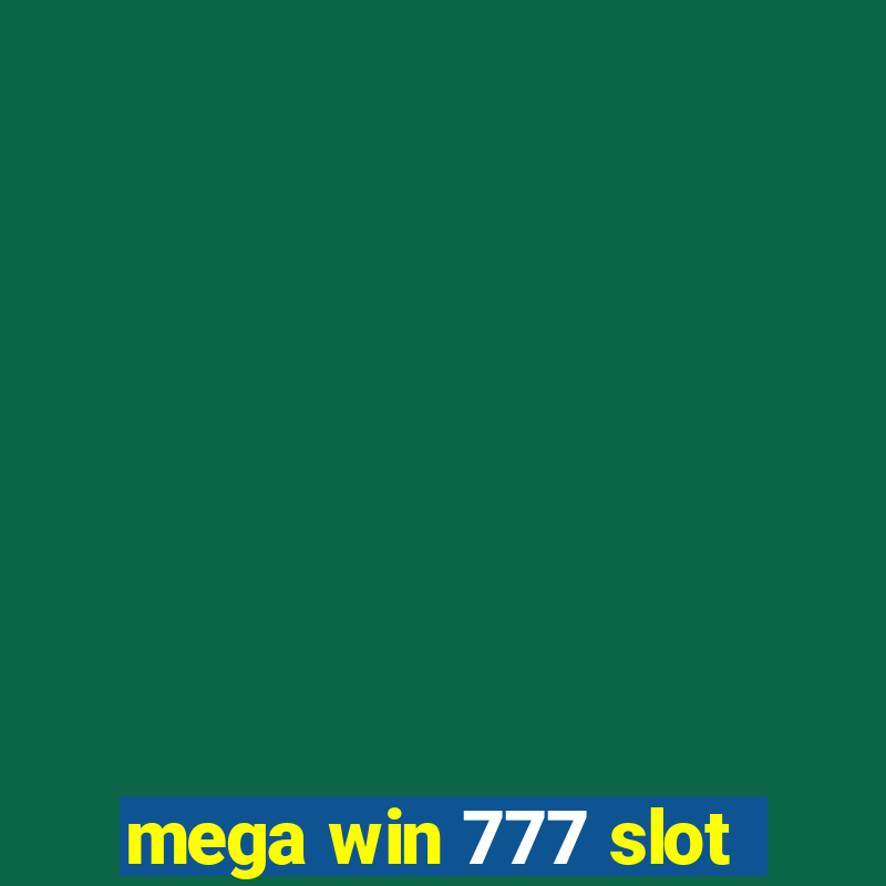 mega win 777 slot