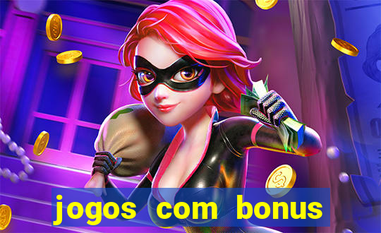 jogos com bonus sem deposito