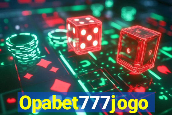 Opabet777jogo