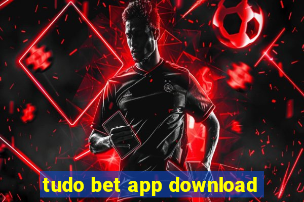 tudo bet app download