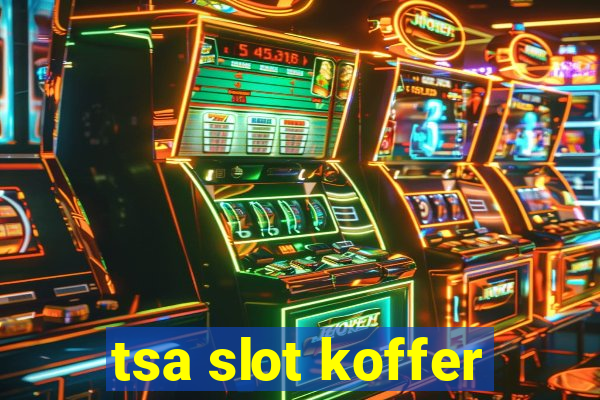 tsa slot koffer