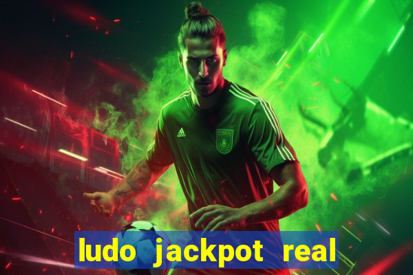 ludo jackpot real money game