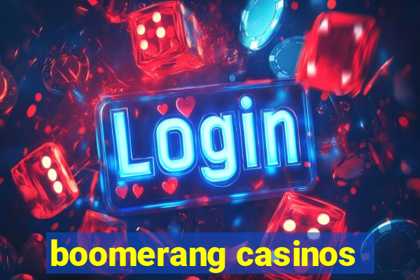 boomerang casinos