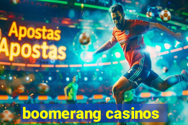 boomerang casinos