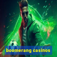 boomerang casinos