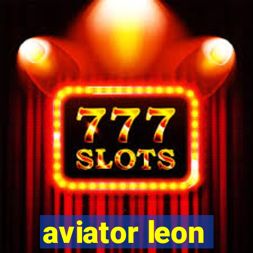 aviator leon