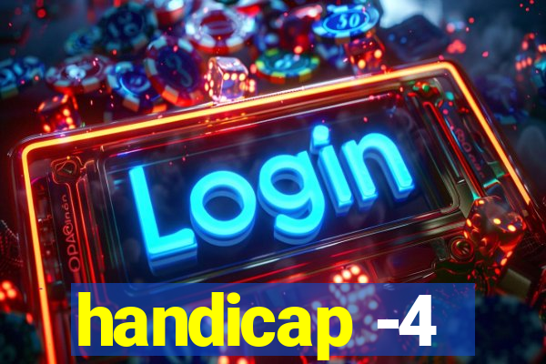 handicap -4