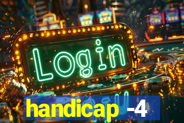 handicap -4