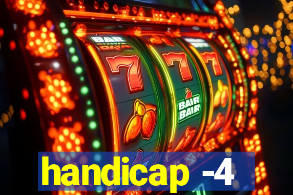 handicap -4