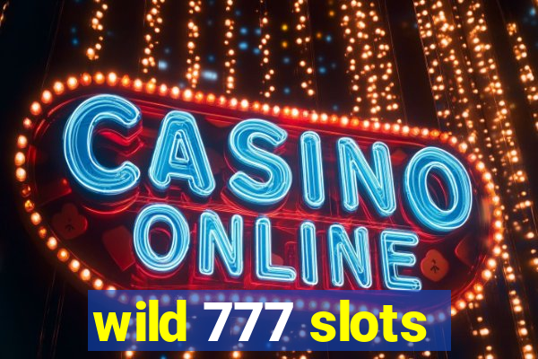 wild 777 slots