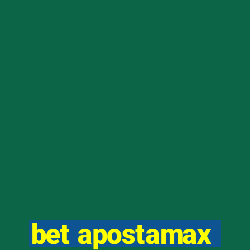 bet apostamax