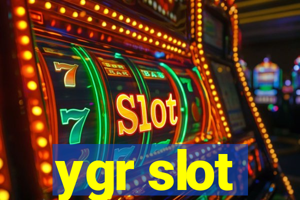 ygr slot