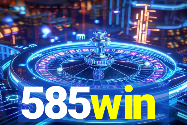 585win