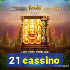 21 cassino