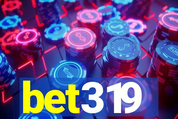 bet319