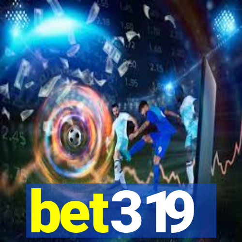 bet319