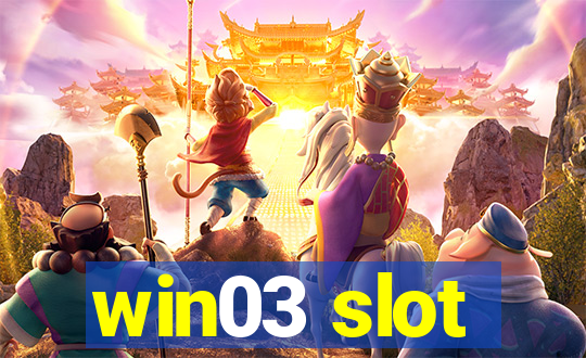 win03 slot