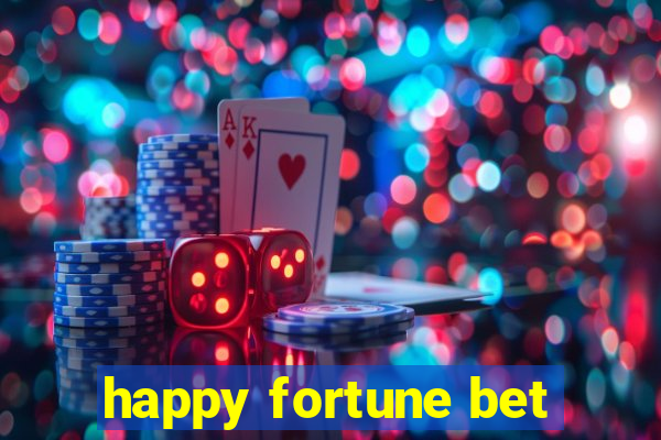 happy fortune bet