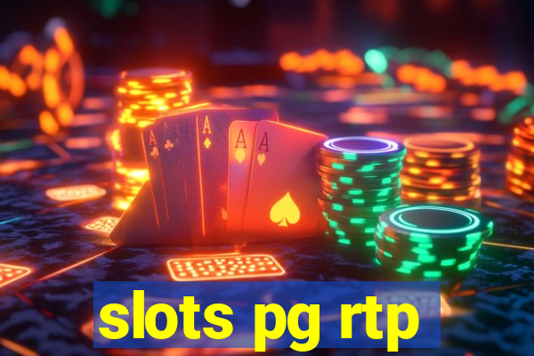 slots pg rtp