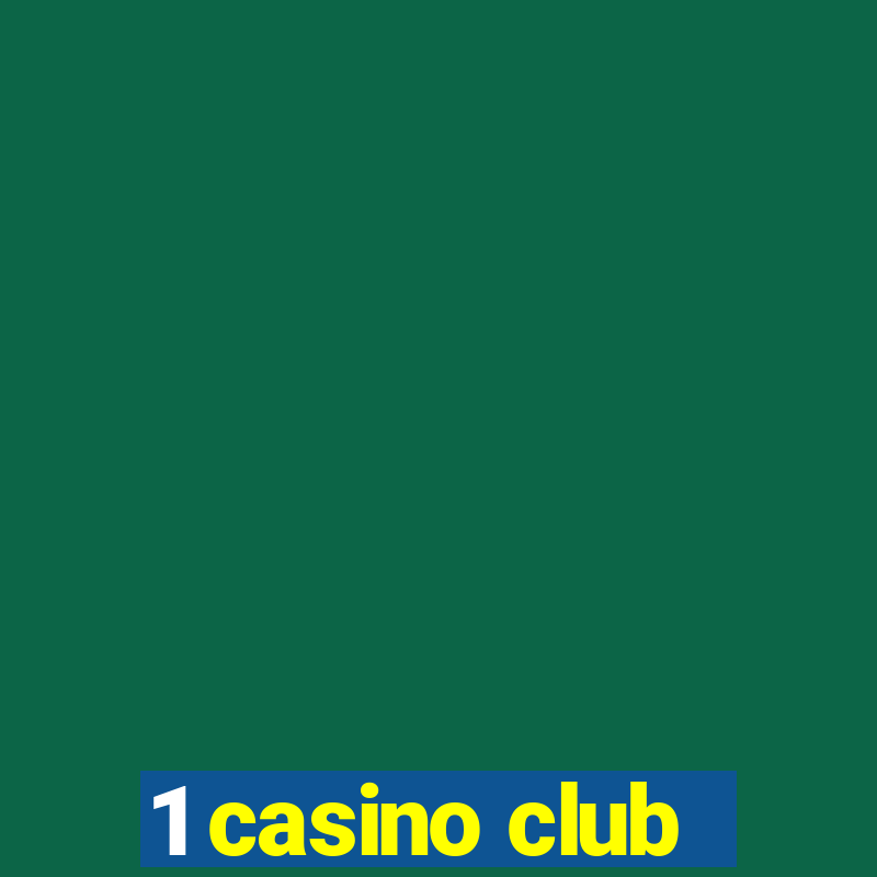 1 casino club