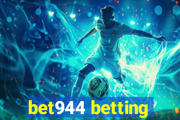 bet944 betting