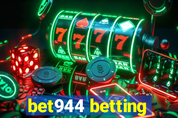 bet944 betting