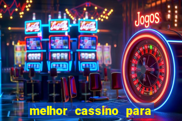 melhor cassino para jogar fortune tiger