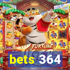 bets 364