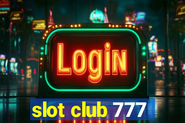 slot club 777