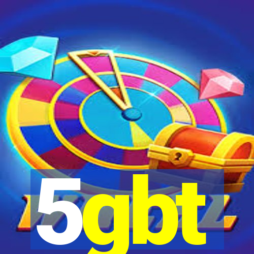 5gbt