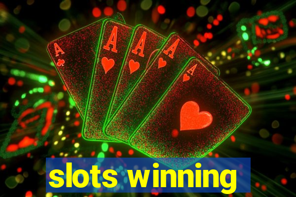 slots winning