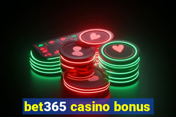 bet365 casino bonus