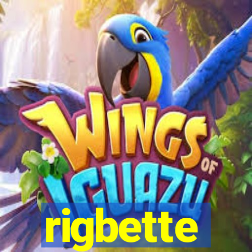 rigbette